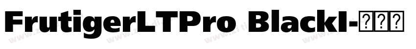 FrutigerLTPro BlackI字体转换 FrutigerLTPro BlackI字体转换